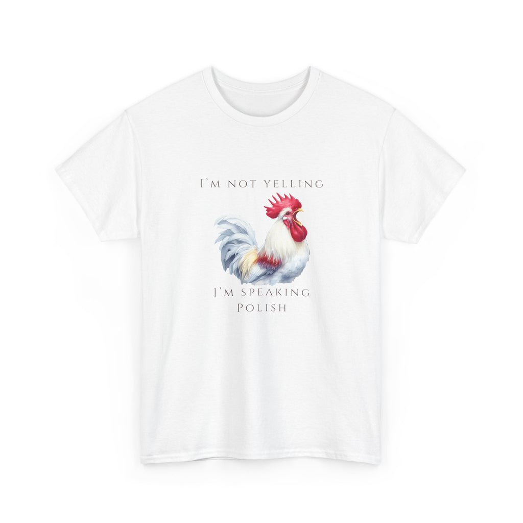 Polish Crowing Rooster Adult Unisex Cotton T-Shirt | "I'm Not Yelling, I’m Speaking Polish" | Funny Polish Identity Tee | Polish Canadian Heritage Apparel