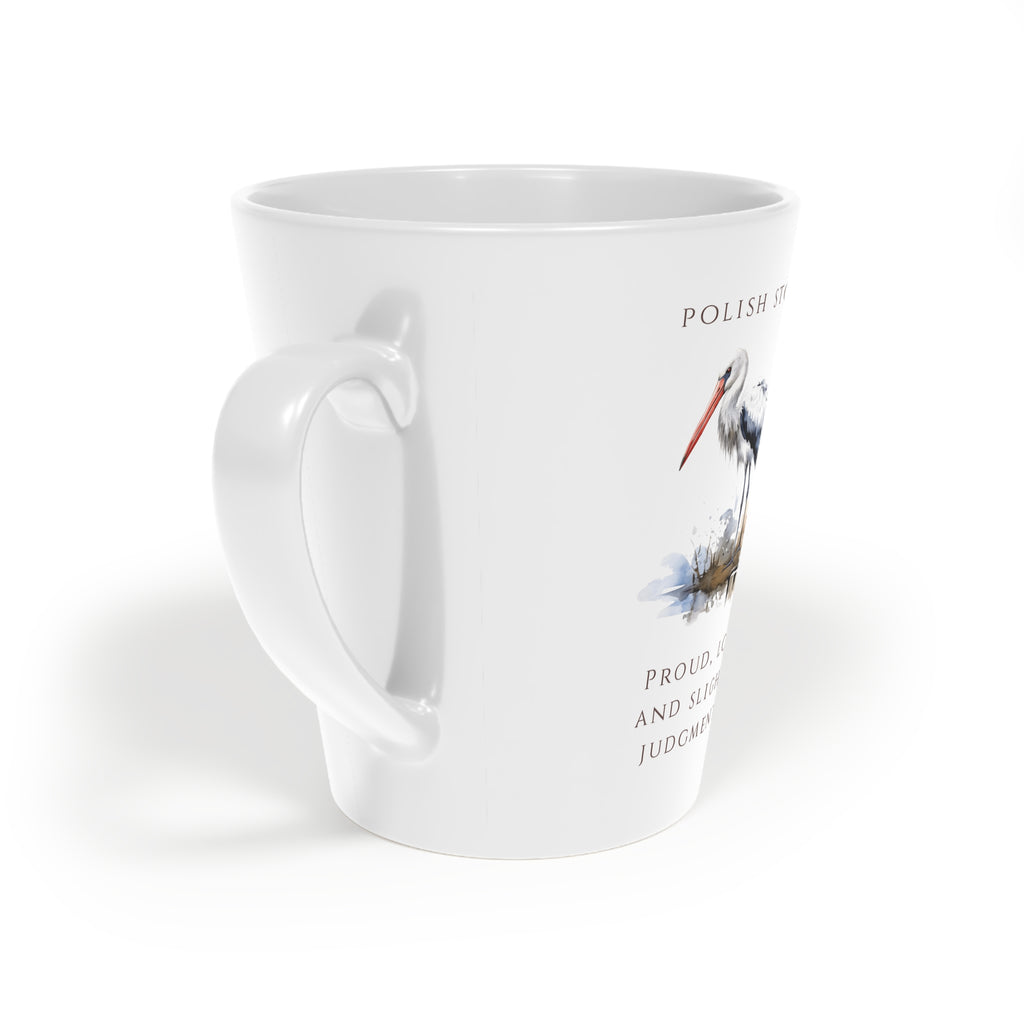 Polish Stork Latte Mug 12oz | Funny Polish Identity | "Proud, Loud and Slightly Judgemental" Slogan | Patriotic Polish Coffee Cup | Polish Canadian Heritage Gift