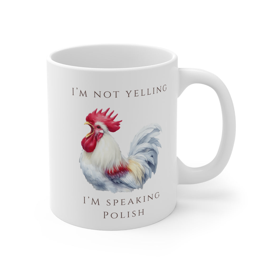 Polish Rooster Ceramic Mug 11oz | Funny Polish Identity | “I’m Not Yelling, I’m Speaking Polish” Slogan | Patriotic Polish Pride Coffee Cup | Polish Canadian Heritage Gift
