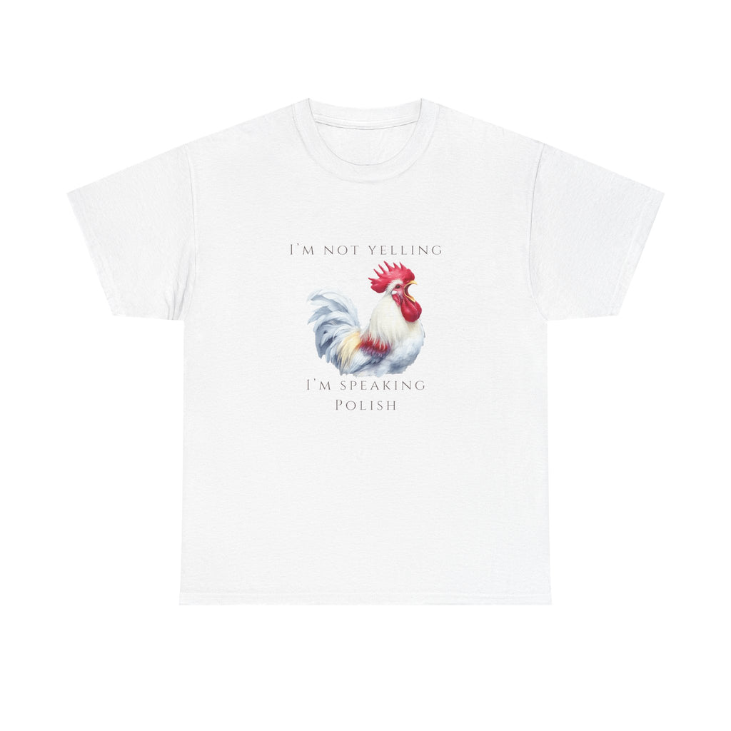 Polish Crowing Rooster Adult Unisex Cotton T-Shirt | "I'm Not Yelling, I’m Speaking Polish" | Funny Polish Identity Tee | Polish Canadian Heritage Apparel
